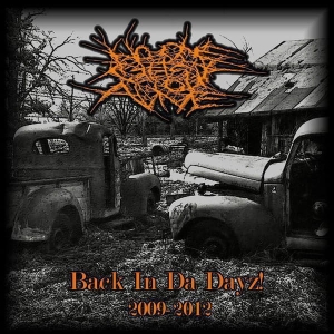 No One Gets Out Alive ‎– Back In Da Dayz! 2009-2012 CD