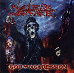 Nuclear Warfare - God Of Aggression CD