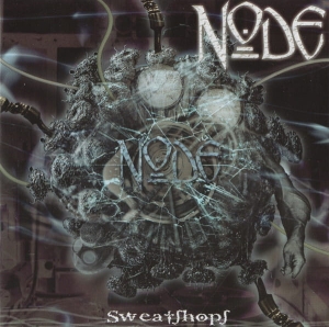 Node - Sweatshops CD