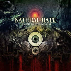 Natural Hate - Welcome To Underground CD