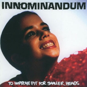 Innominandum ‎– To Improve Fit for Smaller Heads CD