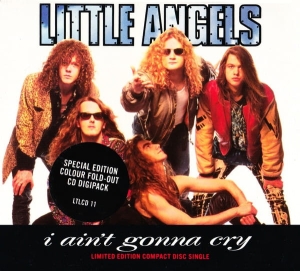 Little Angels ‎– I Ain't Gonna Cry CD