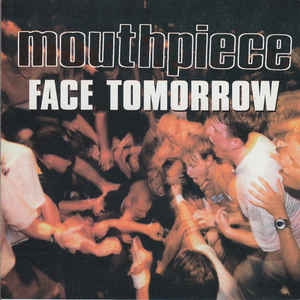 Mouthpiece - Face Tomorrow CD