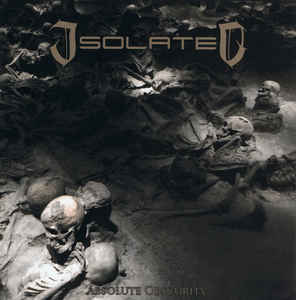 Isolated - Absolute Obscurity CD
