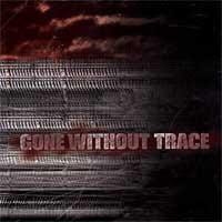 Gone Without Trace - Gone Without Trace CD