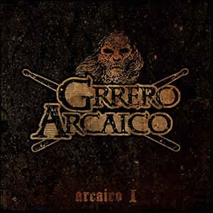 Grrero Arcaico - Arcaico I CD