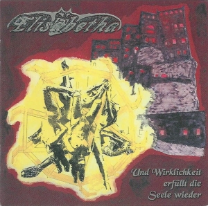 Elisabetha - Und Wirklichkeit Erfüllt Die Seele Wieder CD