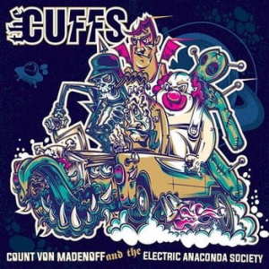 The Cuffs - Count Von Madenoff And The Electric Anaconda Society CD