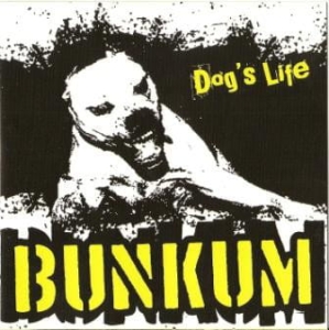 Bunkum - Dog's Life CD