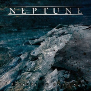 Neptune – Prelude To Nothing CD