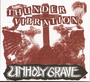 Unholy Grave - Thunder Vibration CD
