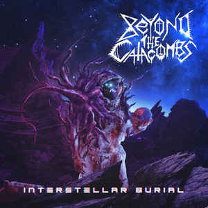 Beyond The Catacombs ‎– Interstellar Burial CD