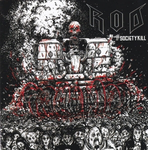 R.O.D. "#SocietyKill"