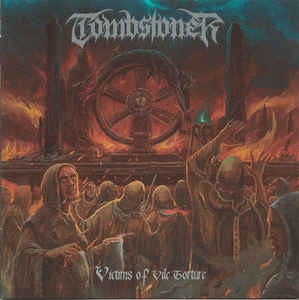 Tombstoner ‎– Victims Of Vile Torture CD