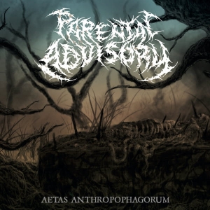 Parental Advisory – Aetas Anthropophagorum CD