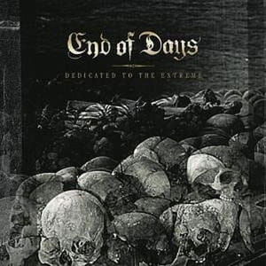 End Of Days ‎– Dedicated To The Extreme CD