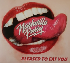Nashville Pussy ‎– Pleased To Eat You CD