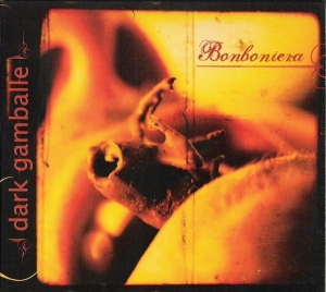 Dark Gamballe ‎– Bonboniera CD
