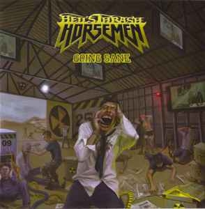Hell's Thrash Horsemen ‎– Going Sane CD