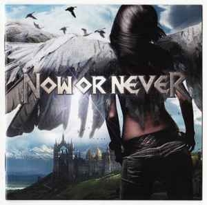 Now Or Never ‎– Now Or Never CD