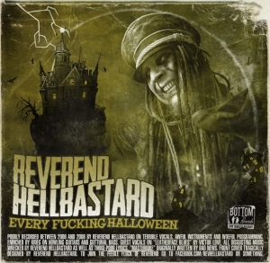 Reverend Hellbastard ‎– Every Fucking Halloween CD