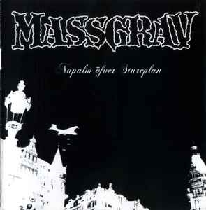 Massgrav ‎– Napalm Över Stureplan CD