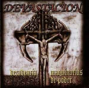 Devastacion ‎– Decadencía / Maquínarías De Poder CD