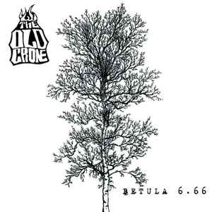 The Old Crone ‎– Betula 6.66 CD