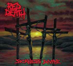 Red Death ‎– Sickness Divine CD