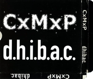 CxMxP / D.H.I.B.A.C. ‎– CxMxP / D.H.I.B.A.C. CD