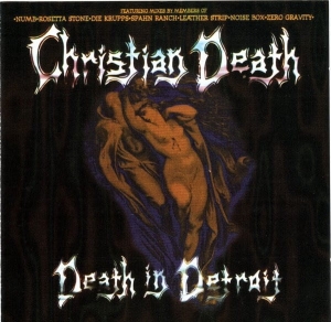 Christian Death ‎– Death In Detroit CD