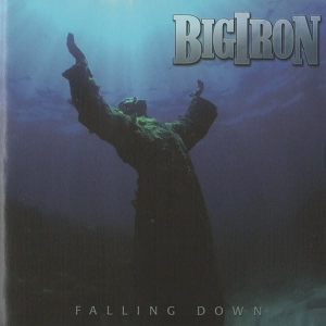 Big Iron ‎– Falling Down CD