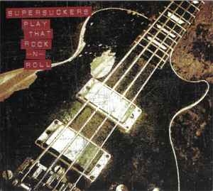 Supersuckers ‎– Play That Rock -N- Roll CD
