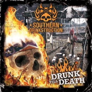 Southern Drinkstruction ‎– Drunk Till Death CD
