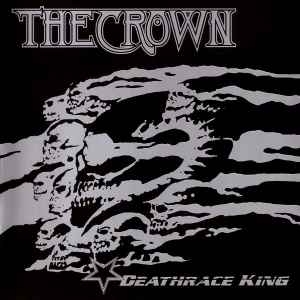 The Crown ‎– Deathrace King CD