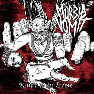 Mörbid Vomit ‎– Return To The Crypts CD