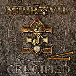 M:Pire Of Evil ‎– Crucified CD