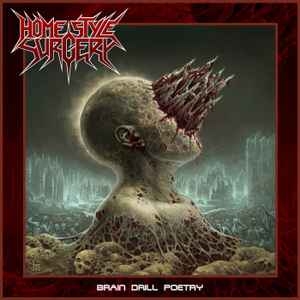 Home Style Surgery ‎– Brain Drill Poetry CD