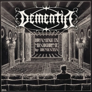 Dementia – Dreaming in Monochrome CD