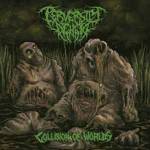 Perversity Denied ‎– Collision Of Worlds CD
