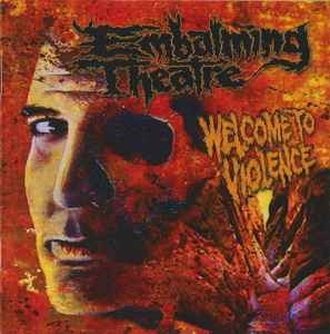Embalming Theatre ‎– Welcome To Violence CD