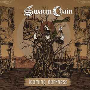Swarm Chain ‎– Looming Darkness CD