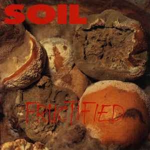 Soil ‎– Fructified CD