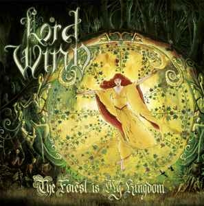 Lord Wind ‎– The Forest Is My Kingdom CD