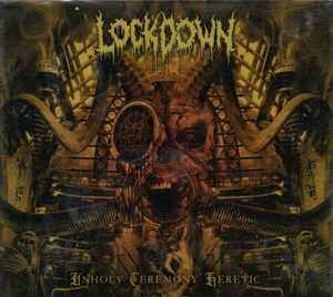 Lockdown (666) ‎– Unholy Ceremony Heretic CD