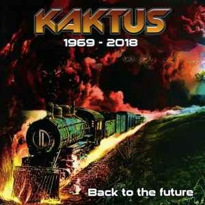 Kaktus – Back To The Future 1969 - 2018 CD