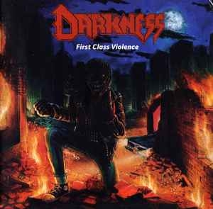 Darkness – First Class Violence CD