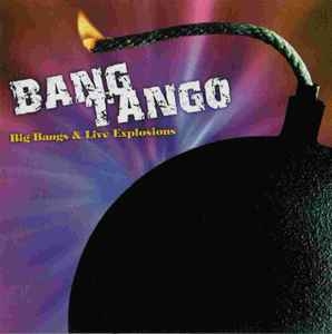 Bang Tango ‎– Big Bangs & Live Explosions CD