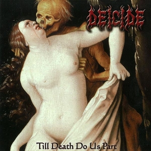 Deicide ‎– Till Death Do Us Part CD