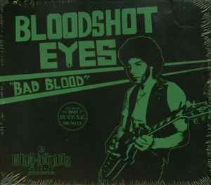 Bloodshot Eyes – Bad Blood CD
